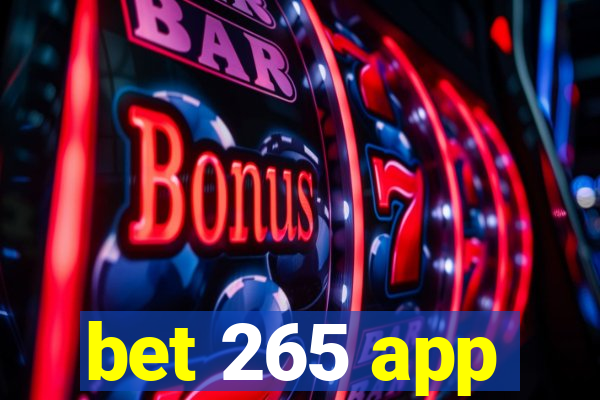 bet 265 app